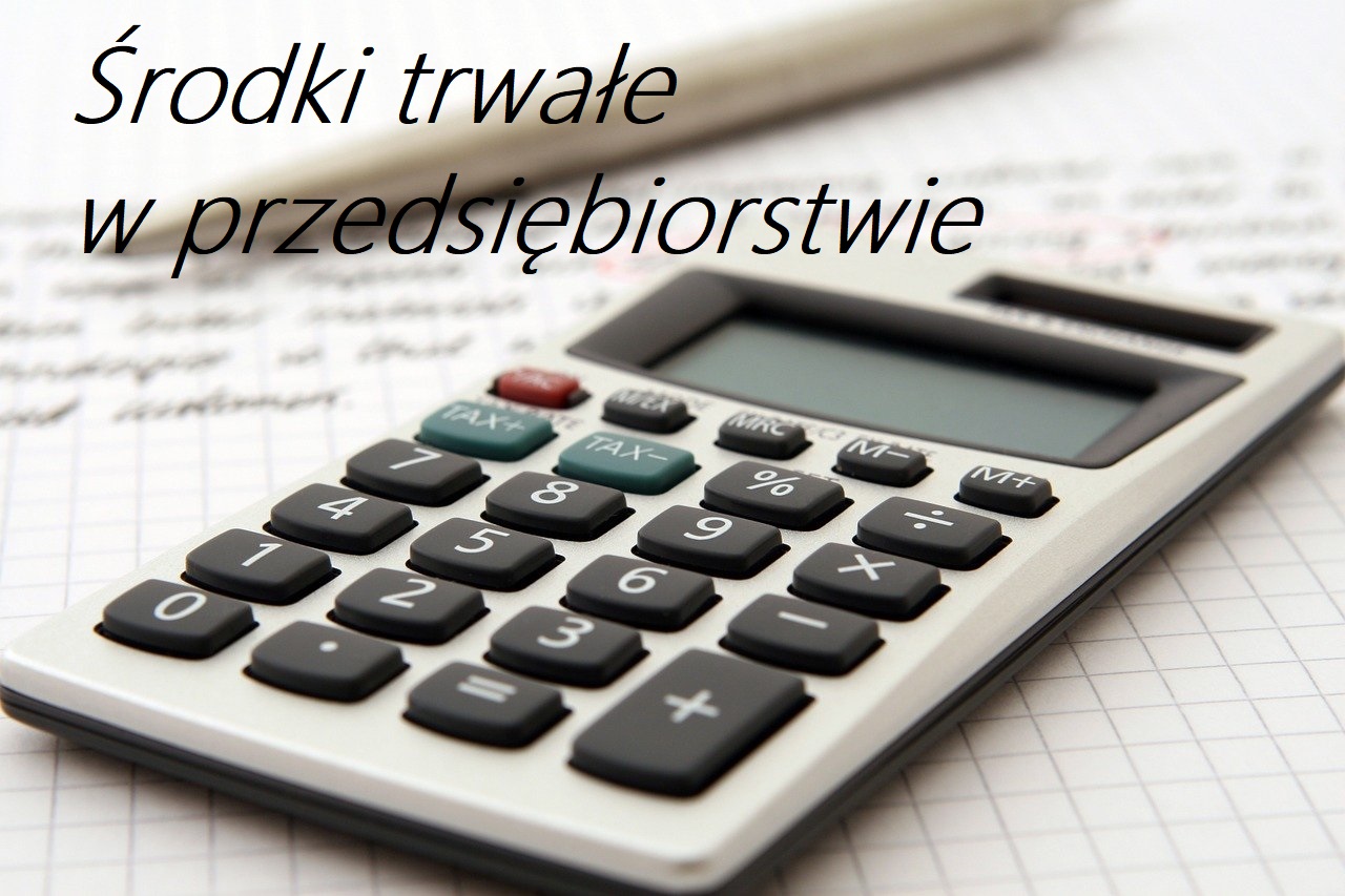 Środki trwałe w przedsiębiorstwie PWSZ05