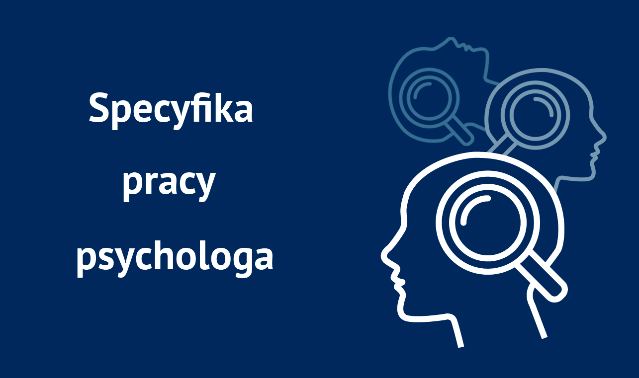 Specyfika pracy psychologa PS01